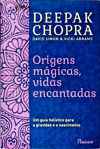 Origens Mágicas, Vidas Encantadas