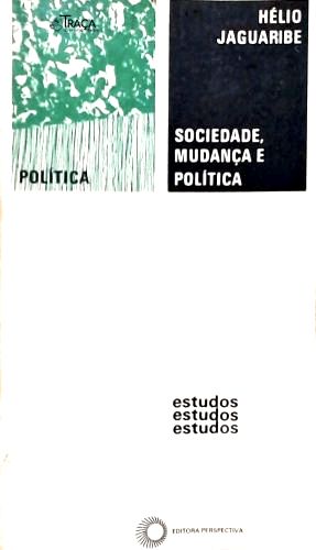Sociedade, Mudança e Política