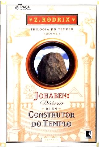 Johaben: Diário de um construtor do Templo - Vol. 1