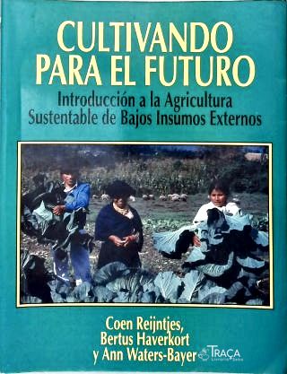 Cultivando para El Futuro