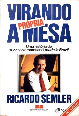 Virando A Própria Mesa