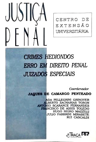 Justiça Penal: Crimes Hediondos, Erro em Direito Penal, Juizados Especiais