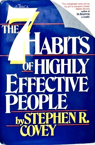 The 7 Habits Of Highly Effective People