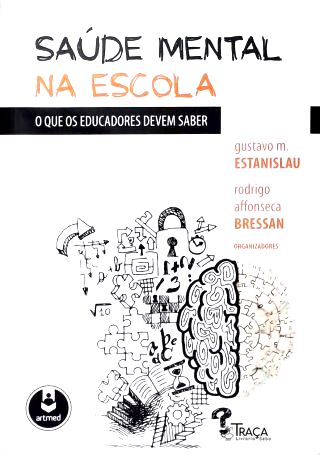 Saúde Mental na Escola: O Que os Educadores Devem Saber