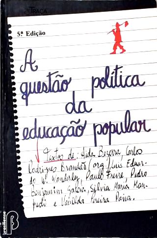 A Questão Política da Educação Popular