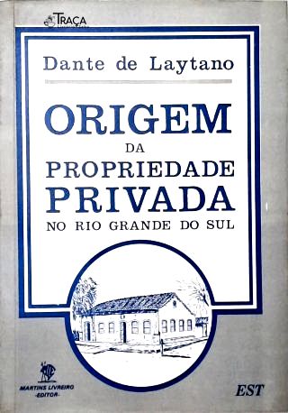 Origem da Propriedade Privada no Rio Grande do Sul