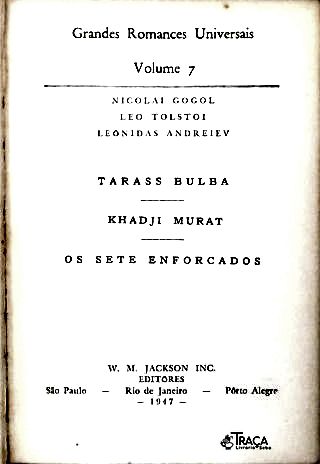 Três Novelas Russas: Tarass Bulba - Khadji Murat - Os Sete Enforcados