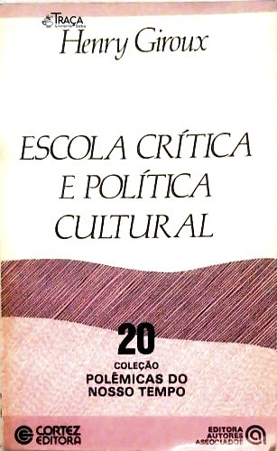 Escola Crítica e Politica Cultural