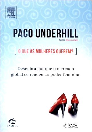 O Que as Mulheres Querem?