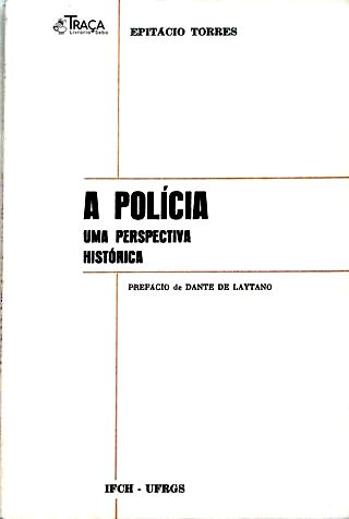 A Polícia uma perspectiva histórica