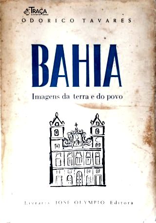 Bahia: Imagens da Terra e do Povo