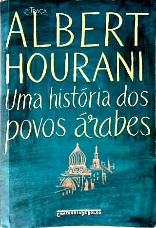 Uma História Dos Povos Árabes