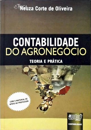 Contabilidade do Agronegócio: Teoria e Prática