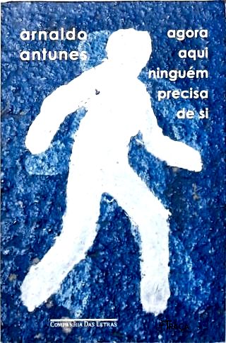 Agora Aqui Ninguém Precisa De Si