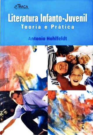 Literatura Infanto-Juvenil: Teoria e prática