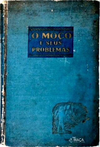 O Moço E Seus Problemas