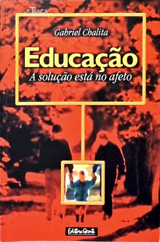Educação: A Solução Está No Afeto