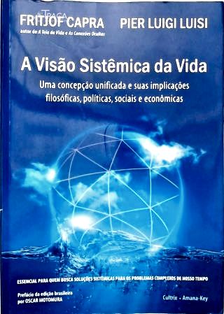 A Visão Sistêmica da Vida
