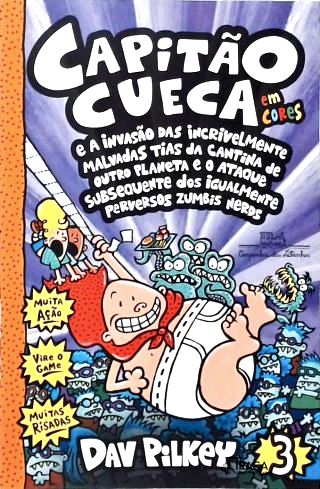 Capitão Cueca E A Invasão Das Incrivelmente Malvadas Tias Da Cantina De Outro Planeta E O Ataque Sub