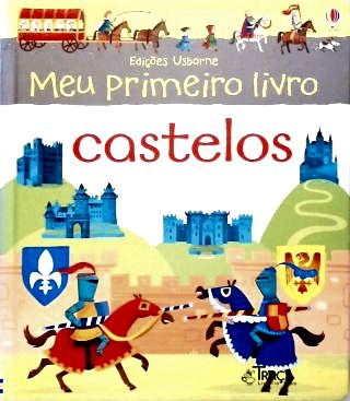 Castelos: Meu Primeiro Livro