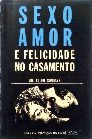 Amor, sexo e felicidade no casamento