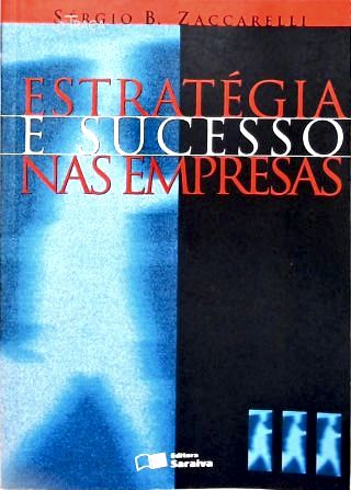 Estratégia E Sucesso Nas Empresas