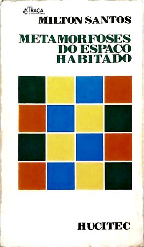 Metamorfoses do Espeço Habitado