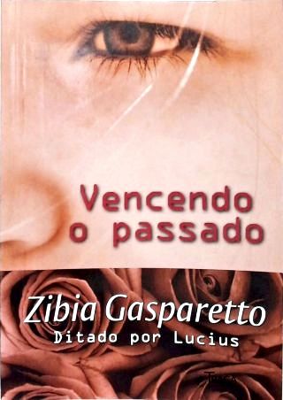 Vencendo O Passado
