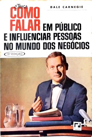 Como Falar em Público e Influenciar Pessoas no Mundo Dos Negócios