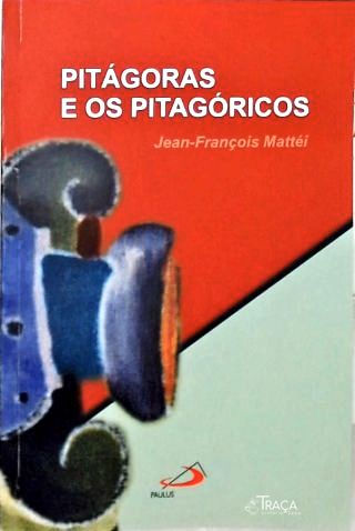 Pitágoras e os Pitagóricos