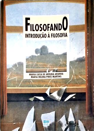 Filosofando - Introdução À Filosofia