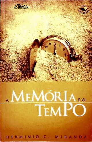 A Memória E O Tempo