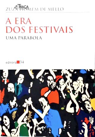 A Era Dos Festivais