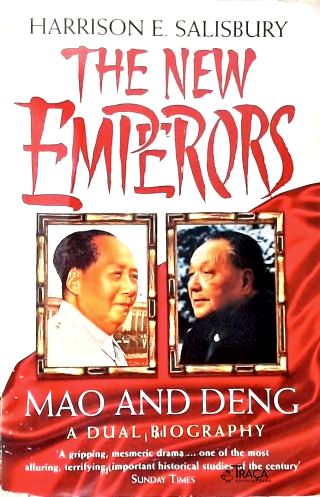 The New Emperors: Mao and Deng - A Dual Biography