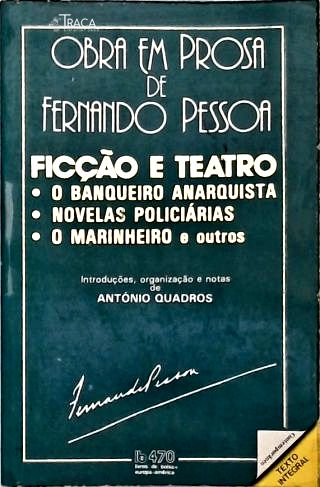 Ficção e Teatro: O Banqueiro Anarquista - Novelas Policiárias - O Marinheiro
