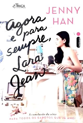 Agora e para sempre, Lara Jean