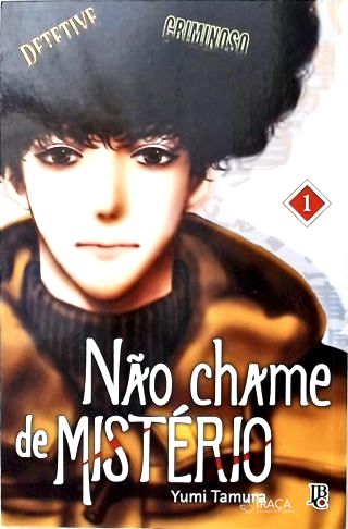 Vol. 1 - Não Chame de Mistério