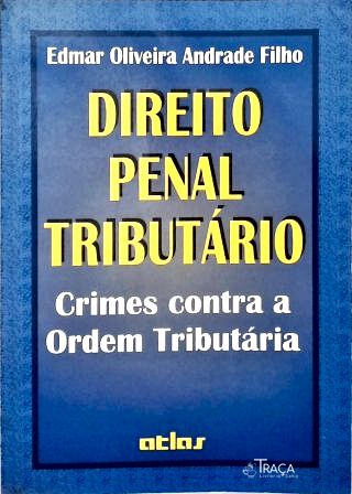 Direito Penal Tributário - Crimes Contra a Ordem Tributária