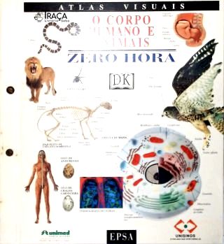 O Corpo Humano e Animais - Zero Hora