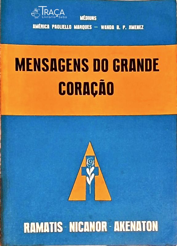 Mensagens Do Grande Coração