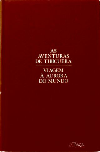 As Aventuras De Tibicuera - Viagem À Aurora Do Mundo