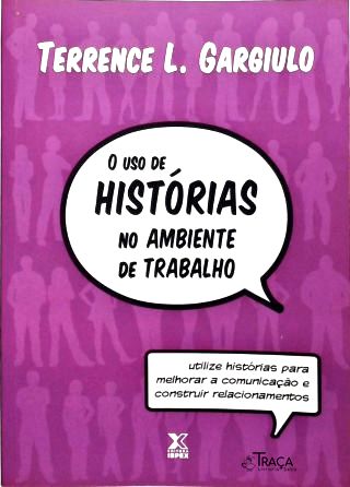 O Uso De Histórias No Ambiente De Trabalho
