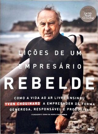Lições De Um Empresário Rebelde