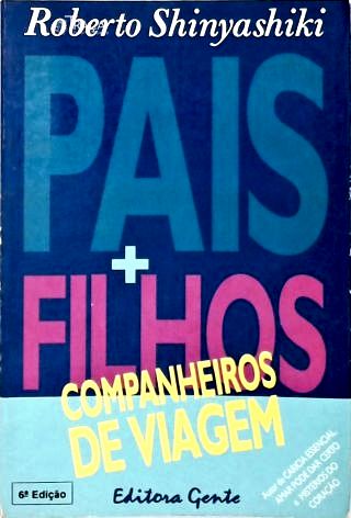Pais E Filhos - Companheiros De Viagem