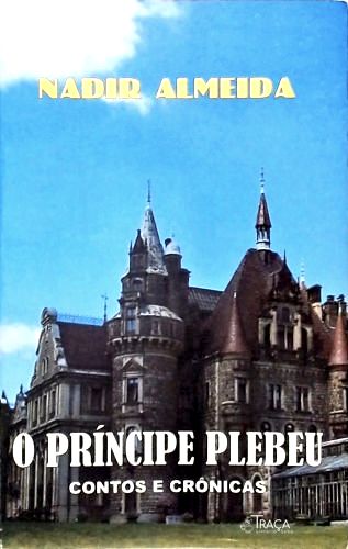 O Príncipe Plebeu - Doce Recordação (2 em 1)