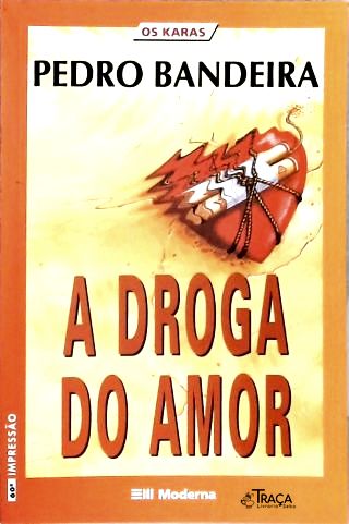 A Droga Do Amor