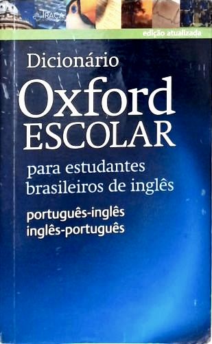 Dicionário Oxford Escolar Para Estudantes Brasileiros De Inglês
