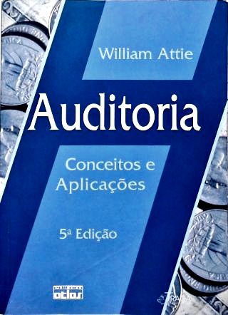 Auditoria: Conceitos E Aplicações
