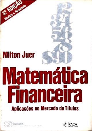 Matemática Financeira: Aplicações no Mercado de Títulos