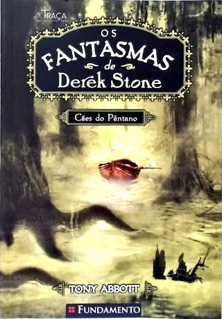 Os Fantasmas De Derek Stone: Cães Do Pântano